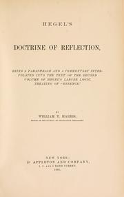 Cover of: Hegel's doctrine of reflection: being a paraphrase and a commentary interpolated into the text of the second volume of Hegel's larger logic, treating of "essence"