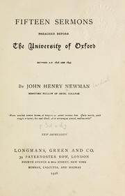 Cover of: Fifteen sermons preached before the University of Oxford, between A.D. 1826 and 1843. by John Henry Newman