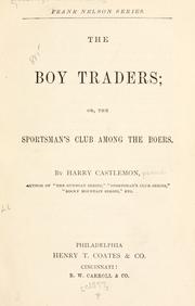 Cover of: The boy traders: or, The sportsman's club among the Boers.