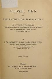 Cover of: Fossil men and their modern representatives by John William Dawson, John William Dawson