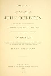 Cover of: account of John Burbeen, who came from Scotland and settled at Woburn, Massachusetts, about 1660, and of such of descendants as have borne the surname of Burbeen