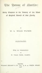 Cover of: The house of Martin: being chapters in the history of the West of England branch of that family.