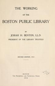 Cover of: The working of the Boston Public Library by Josiah H. Benton