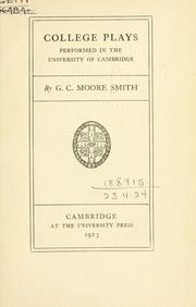 Cover of: College plays performed in the University of Cambridge.