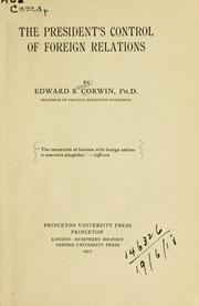 Cover of: The President's control of foreign relations. by Edward S. Corwin