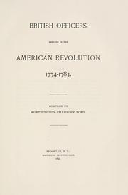 Cover of: British officers serving in the American revolution, 1774-1783 by Worthington Chauncey Ford