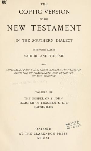 The Coptic version of the New Testament in the Southern dialect by 