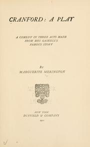 Cover of: Cranford: a play : a comedy in three acts made from Mrs. Gaskell's famous story