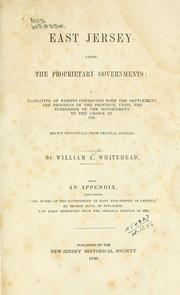 Cover of: East Jersey under the proprietary governments by William A. Whitehead