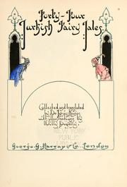 Cover of: Forty-four Turkish fairy tales by collected and translated by Dr. Ignácz Kános with illustrations by Willy Pogany