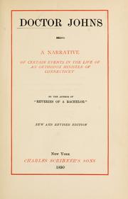 Cover of: Doctor Johns: being a narrative of certain events in the life of an Orthodox minister of Connecticut