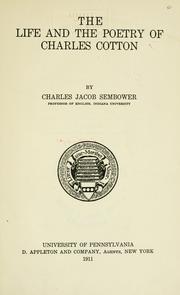 The life and the poetry of Charles Cotton by Sembower, Charles Jacob.