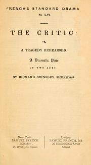 Cover of: The critic, or, A tragedy rehearsed. by Richard Brinsley Sheridan