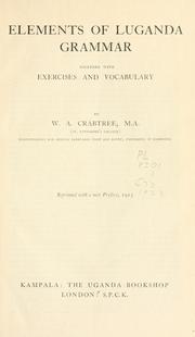 Elements of Luganda grammar by William Arthur Crabtree