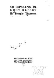Cover of: Sheepskins & grey russet by Ernest Temple Thurston