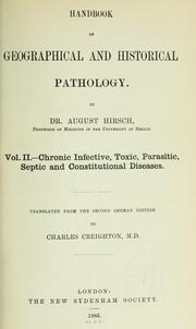 Cover of: Handbook of geographical and historical pathology by August Hirsch