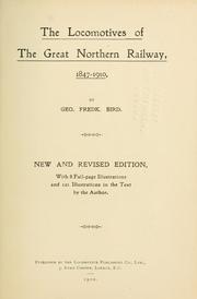 Cover of: The locomotives of the Great Northern Railway, 1847-1910