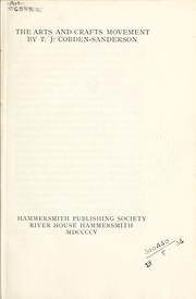 Cover of: The arts and crafts movement. by T. J. Cobden-Sanderson, T. J. Cobden-Sanderson