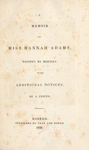 A memoir of Miss Hannah Adams by Hannah Adams