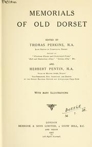 Cover of: Memorials of old Dorset by Perkins, Thomas