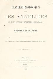 Cover of: Glanures zootomiques parmi les ann©Øelides de Port-Vendres (Pyr©Øen©Øees orientales)