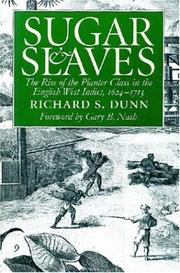 Cover of: Sugar and slaves | Richard S. Dunn