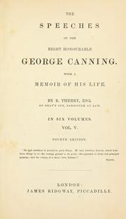 Cover of: The speeches of the Right Honourable George Canning: With a memoir of his life.