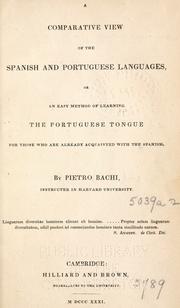 Cover of: A comparative view of the Spanish and Portuguese languages