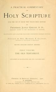 Cover of: practical commentary on Holy Scripture: for the use of those who teach Bible history.