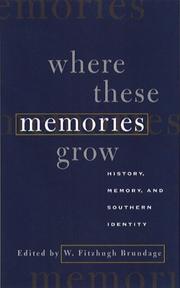 Cover of: Where these memories grow by edited by W. Fitzhugh Brundage.