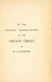 Cover of: On the English translations of the "Imitatio Christi" by Walter Arthur Copinger