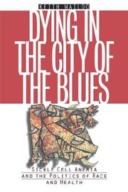 Dying in the City of the Blues by Keith Wailoo