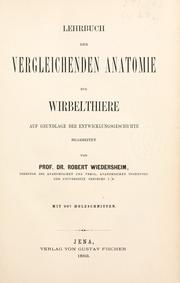 Cover of: Lehrbuch der vergleichenden anatomie der wirbelthiere by Robert Wiedersheim