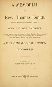 Cover of: A memorial of Rev. Thomas Smith (second minister of Pembroke, Mass.,) and his descendants ...: A full genealogical record. 1707-1895.
