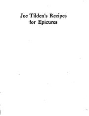 Cover of: Joe Tilden's recipes for epicures. by Joe Tilden