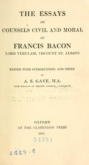 Cover of: The  essays or counsels civil and moral of Francis Bacon Lord Verulam, Viscount St. Albans by Francis Bacon, Francis Bacon