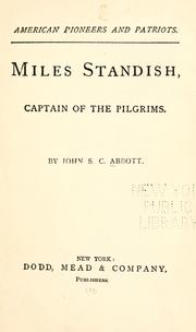 Cover of: Miles Standish, the Puritan captain. by John S. C. Abbott