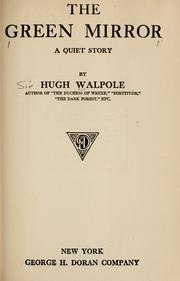 Cover of: The green mirror. by Hugh Walpole