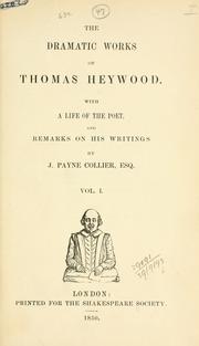 Cover of: Dramatic works. by Thomas Heywood