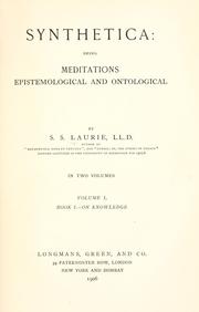 Cover of: Synthetica: being meditations epistemological and ontological