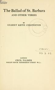 The ballad of St. Barbara and other verses by Gilbert Keith Chesterton
