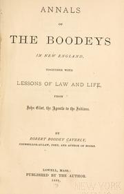 Cover of: Annals of the Boodeys in New England: together with lessons of law and life, from John Eliot, the apostle of the Indians.