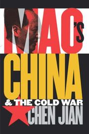 Cover of: Mao's China and the Cold War (The New Cold War History)