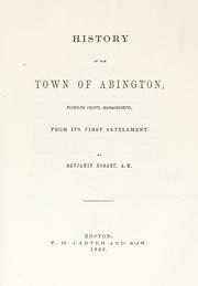 History of the town of Abington, Plymouth County, Massachusetts, from its first settlement by Benjamin Hobart