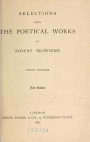 Cover of: Selections from the poetical works of Robert Browning. by Robert Browning