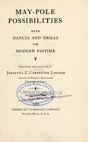 Cover of: May-pole possibilities: with dances and drills for modern pastime