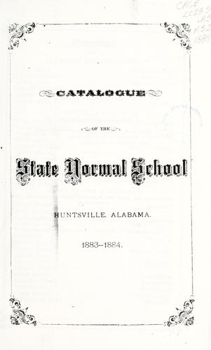 Catalogue of the State Normal School by Alabama Agricultural and Mechanical College.