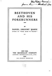 Cover of: Beethoven and his forerunners by Daniel Gregory Mason