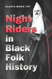 Night riders in Black folk history by Gladys-Marie Fry