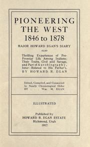 Cover of: Pioneering the West, 1846 to 1878 by Howard Egan, Howard Egan